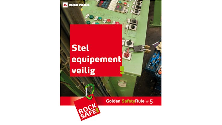 health, safety, health & safety, golden safety rules, rules, rocksafe, rockwool, benelux