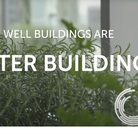 WELL Building Institute, WELL certification, sustainability,  WELL Building Institute member, WELL video thumbnail