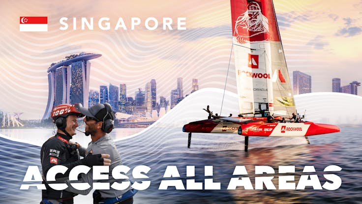 SailGP, Access all areas, thumbnail, Season 3, ROCKWOOL SailGP Team, F50, new boat, Singapore 2023, AAA