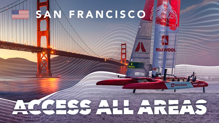 SailGP, Access all areas, thumbnail, Season 3, ROCKWOOL SailGP Team, F50, new boat, San Francisco 2023, AAA