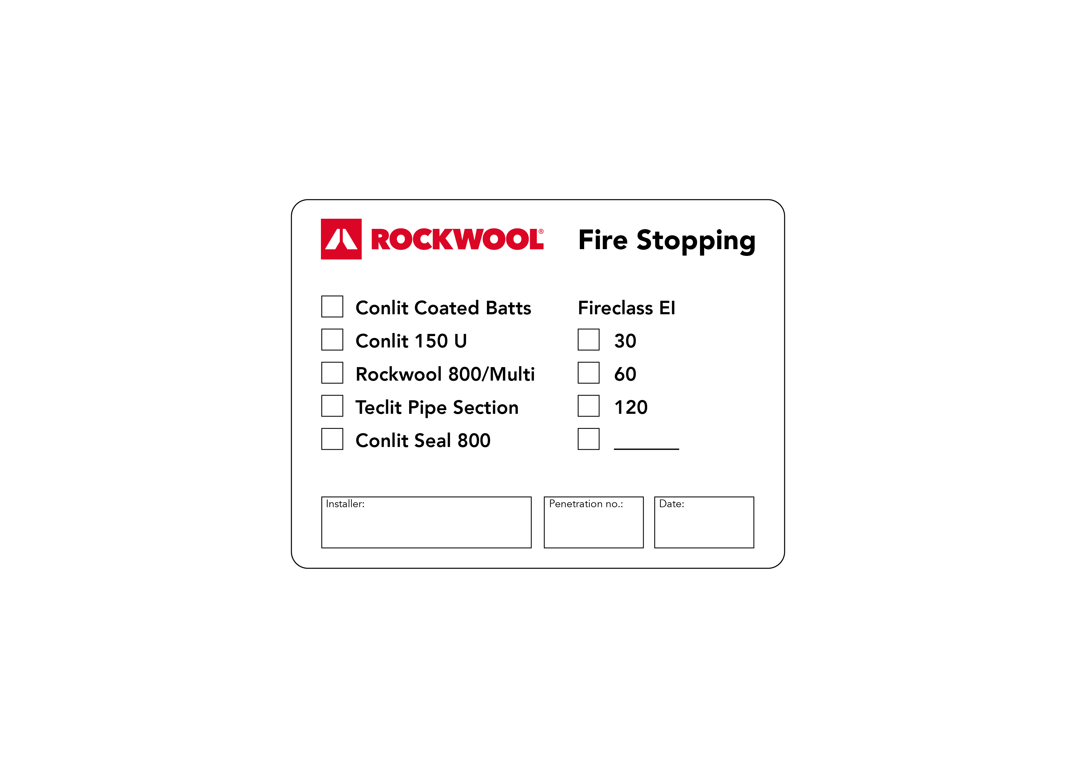 Mærkat til firestopping; Conlit Coated Batts, Conlit 150 U, ROCKWOOL 800/Multi, Teclit Pipe Section, Conlit Seal 800, Fireclass 30 - 60 and 120